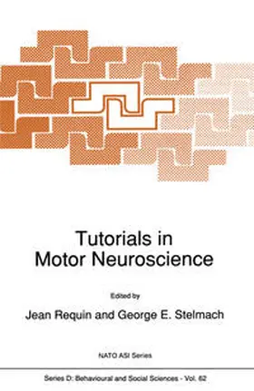Requin / Stelmach |  Tutorials in Motor Neuroscience | eBook | Sack Fachmedien