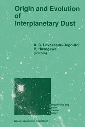 Levasseur-Regourd / Hasegawa |  Origin and Evolution of Interplanetary Dust | eBook | Sack Fachmedien