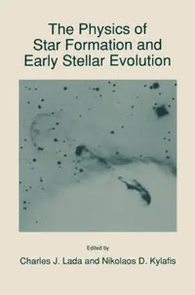 Lada / Kylafis |  The Physics of Star Formation and Early Stellar Evolution | eBook | Sack Fachmedien