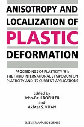 Boehler / Khan |  Anisotropy and Localization of Plastic Deformation | eBook | Sack Fachmedien