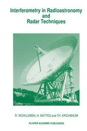 Wohlleben / Mattes / Krichbaum | Interferometry in Radioastronomy and Radar Techniques | E-Book | www.sack.de