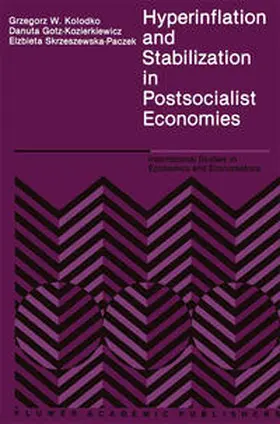 Kolodko / Gotz-Kozierkiewicz / Skrzeszewska-Paczek | Hyperinflation and Stabilization in Postsocialist Economies | E-Book | www.sack.de
