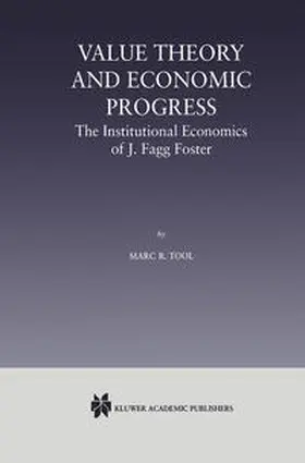 Tool | Value Theory and Economic Progress: The Institutional Economics of J. Fagg Foster | E-Book | www.sack.de