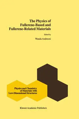 Andreoni |  The Physics of Fullerene-Based and Fullerene-Related Materials | eBook | Sack Fachmedien