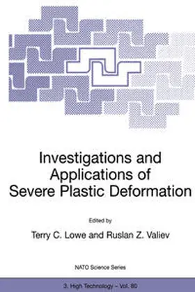 Lowe / Valiev |  Investigations and Applications of Severe Plastic Deformation | eBook | Sack Fachmedien
