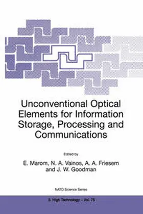 Marom / Vainos / Friesem | Unconventional Optical Elements for Information Storage, Processing and Communications | E-Book | sack.de