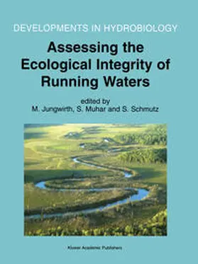 Jungwirth / Muhar / Schmutz | Assessing the Ecological Integrity of Running Waters | E-Book | sack.de
