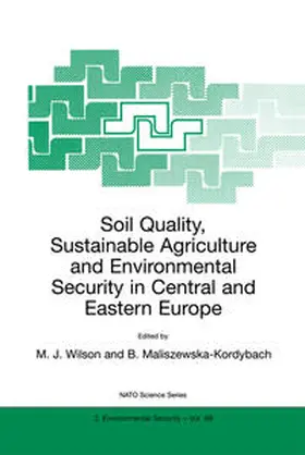 Wilson / Maliszewska-Kordybach | Soil Quality, Sustainable Agriculture and Environmental Security in Central and Eastern Europe | E-Book | sack.de