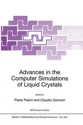 Pasini / Zannoni |  Advances in the Computer Simulatons of Liquid Crystals | eBook | Sack Fachmedien