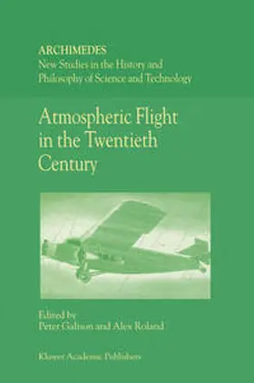 Galison / Roland | Atmospheric Flight in the Twentieth Century | E-Book | www.sack.de