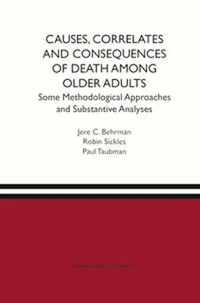 Behrman / Sickles / Taubman | Causes, Correlates and Consequences of Death Among Older Adults | E-Book | www.sack.de