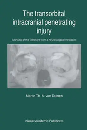 van Duinen | The Transorbital Intracranial Penetrating Injury | E-Book | www.sack.de