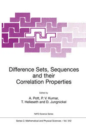 Pott / Kumar / Helleseth |  Difference Sets, Sequences and their Correlation Properties | eBook | Sack Fachmedien