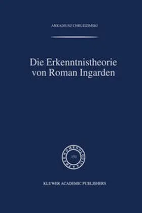 Chrudzimski | Die Erkenntnistheorie von Roman Ingarden | E-Book | www.sack.de