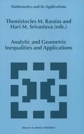 RASSIAS / Srivastava | Analytic and Geometric Inequalities and Applications | E-Book | sack.de