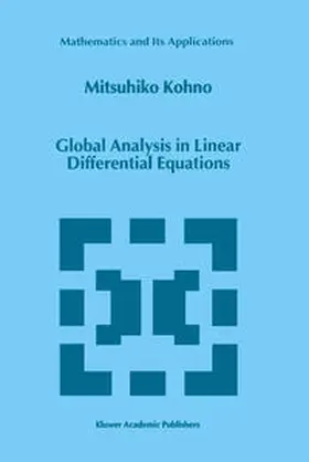 Kohno | Global Analysis in Linear Differential Equations | E-Book | www.sack.de