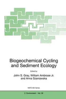 Gray / Ambrose Jr. / Szaniawska | Biogeochemical Cycling and Sediment Ecology | E-Book | sack.de