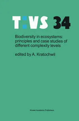 Kratochwil | Biodiversity in ecosystems: principles and case studies of different complexity levels | E-Book | sack.de