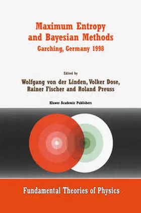 Linden / Dose / Fischer |  Maximum Entropy and Bayesian Methods Garching, Germany 1998 | eBook | Sack Fachmedien