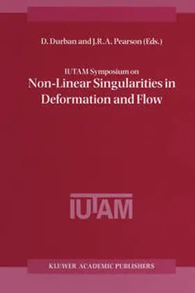Durban / Pearson | IUTAM Symposium on Non-Linear Singularities in Deformation and Flow | E-Book | www.sack.de