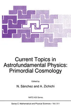 Sànchez / Zichichi |  Current Topics in Astrofundamental Physics | eBook | Sack Fachmedien