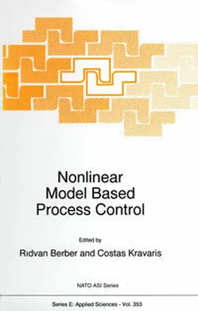 Berber / Kravaris | Nonlinear Model Based Process Control | E-Book | www.sack.de