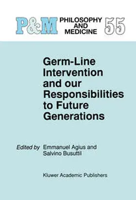 Agius / Busuttil |  Germ-Line Intervention and Our Responsibilities to Future Generations | eBook | Sack Fachmedien