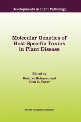 Kohmoto / Yoder |  Molecular Genetics of Host-Specific Toxins in Plant Disease | eBook | Sack Fachmedien