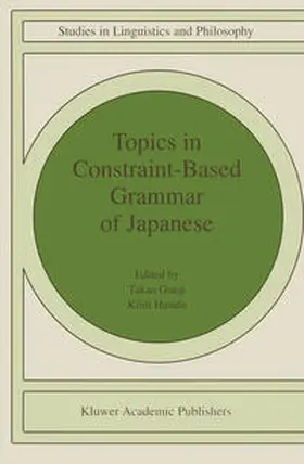 Gunji / Hasida |  Topics in Constraint-Based Grammar of Japanese | eBook | Sack Fachmedien