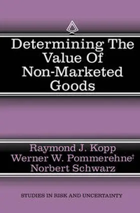 Kopp / Pommerehne / Schwarz | Determining the Value of Non-Marketed Goods | E-Book | sack.de