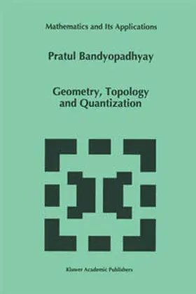 Bandyopadhyay | Geometry, Topology and Quantization | E-Book | www.sack.de