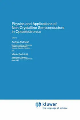Andriesh / Bertolotti | Physics and Applications of Non-Crystalline Semiconductors in Optoelectronics | E-Book | sack.de