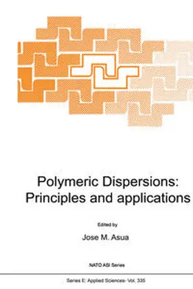 Asua | Polymeric Dispersions: Principles and Applications | E-Book | sack.de