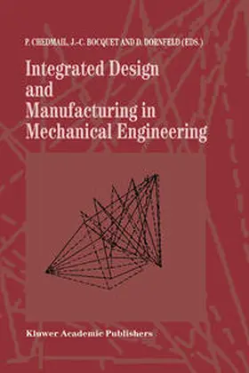 Chedmail / Bocquet / Davidson |  Integrated Design and Manufacturing in Mechanical Engineering | eBook | Sack Fachmedien