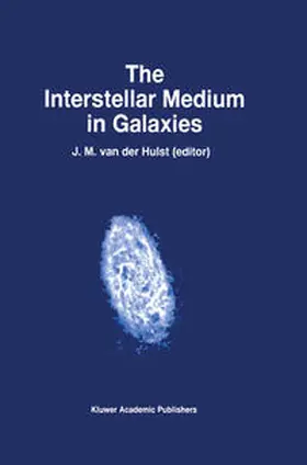 van der Hulst | The Interstellar Medium in Galaxies | E-Book | www.sack.de