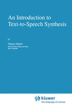 Dutoit |  An Introduction to Text-to-Speech Synthesis | eBook | Sack Fachmedien