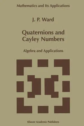 Ward | Quaternions and Cayley Numbers | E-Book | sack.de
