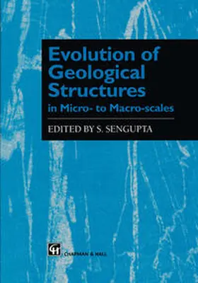 Sengupta |  Evolution of Geological Structures in Micro- to Macro-scales | eBook | Sack Fachmedien
