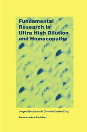 Schulte / Endler | Fundamental Research in Ultra High Dilution and Homoeopathy | E-Book | www.sack.de