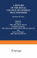 Pinsent / Fry |  A History of the Royal College of General Practitioners | Buch |  Sack Fachmedien