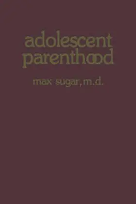 Sugar |  Adolescent Parenthood | eBook | Sack Fachmedien