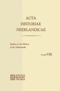 Dekker / Soly / Stuijvenberg |  Acta Historiae Neerlandicae/Studies on the History of the Netherlands VIII | Buch |  Sack Fachmedien
