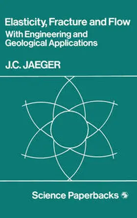 Jaeger |  Elasticity, Fracture and Flow | eBook | Sack Fachmedien