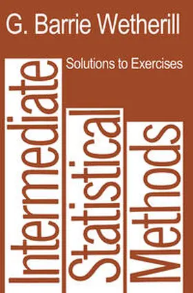 Wetherill |  Solutions to Exercises in Intermediate Statistical Methods | eBook | Sack Fachmedien