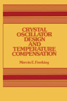 Frerking |  Crystal Oscillator Design and Temperature Compensation | Buch |  Sack Fachmedien