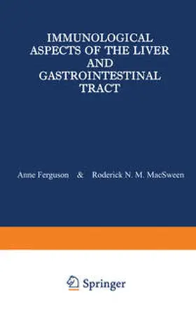 Ferguson / Macsween |  Immunological Aspects of the Liver and Gastrointestinal Tract | eBook | Sack Fachmedien