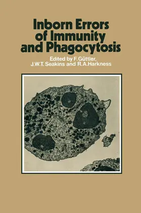Güttler / Harkness / Seakins | Inborn Errors of Immunity and Phagocytosis | Buch | 978-94-011-6199-2 | sack.de