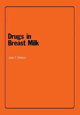 Wilson |  Drugs in Breast Milk | Buch |  Sack Fachmedien