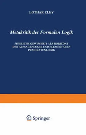 Eley |  Metakritik der Formalen Logik | eBook | Sack Fachmedien