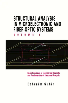 Suhir |  Structural Analysis in Microelectronic and Fiber-Optic Systems | Buch |  Sack Fachmedien
